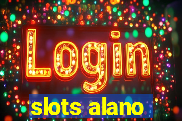 slots alano